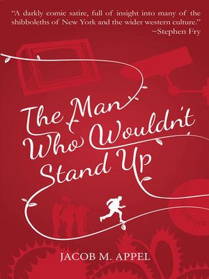 cover image of The Man Who Wouldn't Stand Up